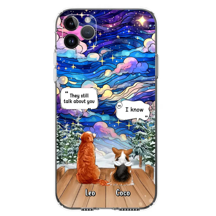 Personalized Dog Memorial Phone Case - Up to 4 Pets - Memorial Gift Idea For Dog/Cat/Rabbit Lovers - They Still Talk About You - Case For iPhone/Samsung
