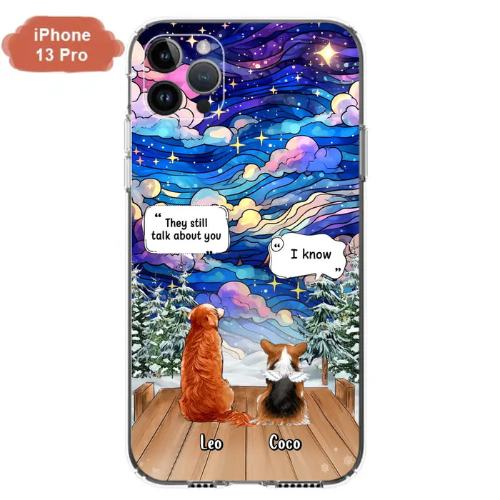 Personalized Dog Memorial Phone Case - Up to 4 Pets - Memorial Gift Idea For Dog/Cat/Rabbit Lovers - They Still Talk About You - Case For iPhone/Samsung