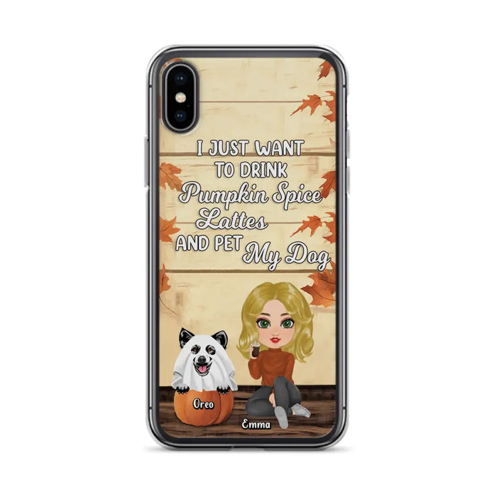 Personalized Girl Dog/Cat Phone Case - Up to 5 Pets - Autumn Gift For Dog/Cat Lover - I Just Want To Drink Pumpkin Spice Lattes And Pet My Dogs - Case For iPhone And Samsung