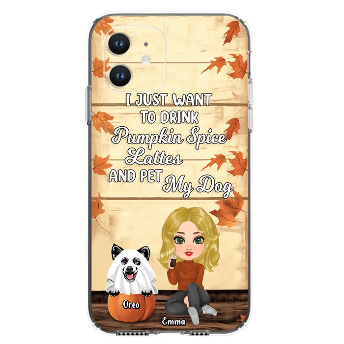 Personalized Girl Dog/Cat Phone Case - Up to 5 Pets - Autumn Gift For Dog/Cat Lover - I Just Want To Drink Pumpkin Spice Lattes And Pet My Dogs - Case For iPhone And Samsung