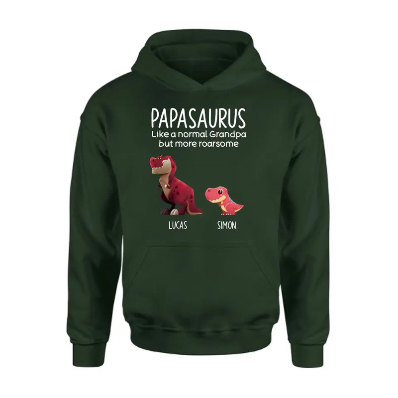 Personalized Papasaurus Shirt/Hoodie - Up to 6 Kids - Gift Idea For Father's Day - Papasaurus Like A Normal Grandpa But More Roarsome