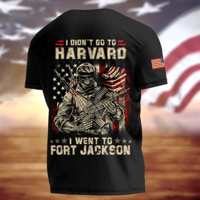 Personalized Veteran All-Over Print T-Shirt - Gift Idea For Veteran - I Didn't Go To Harvard I Went To Fort Jackson