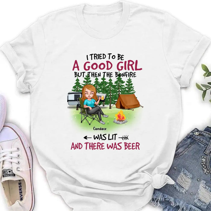 Personalized Camping Queen Shirt/Hoodie - Up to 7 Friends - Gift Idea for Camping Lovers/Friends - I Tried To Be A Good Girl But Then The Bonfire Was Lit And There Was Beer