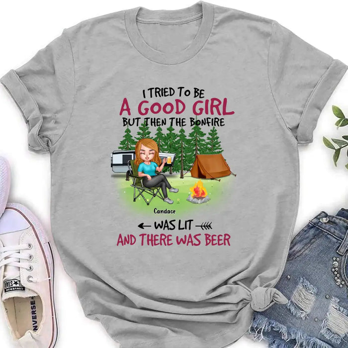 Personalized Camping Queen Shirt/Hoodie - Up to 7 Friends - Gift Idea for Camping Lovers/Friends - I Tried To Be A Good Girl But Then The Bonfire Was Lit And There Was Beer