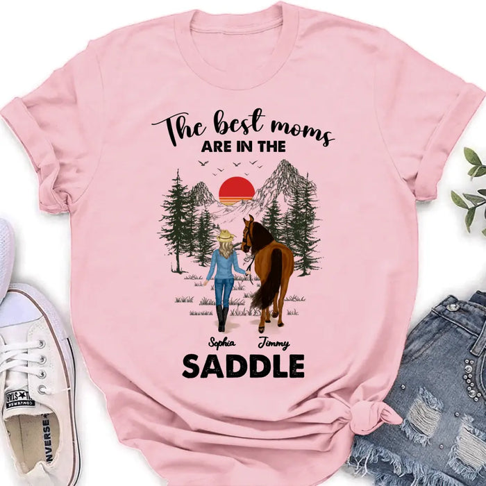 Personalized Horse Mom Shirt - Up to 6 Horses - Mother's Day Gift Idea for Horse Lovers - The Best Moms Are In The Saddle