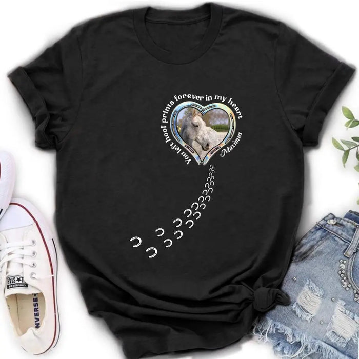 Personalized Horse Photo T-shirt/Hoodie - Gift Idea For Horse Lover/Mother's Day/Father's Day - You Left Hoof Prints Forever In My Heart