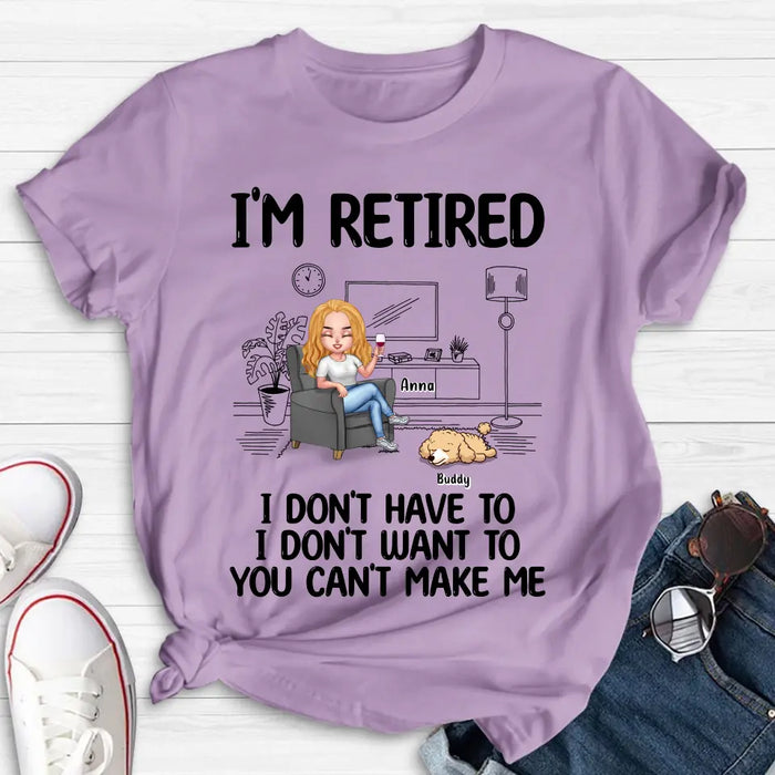 Personalized Pet Shirt/Hoodie - Up to 4 Dogs/Cats - Mother's Day/Father's Day Gift Idea for Dog/Cat Lovers - I'm Retired