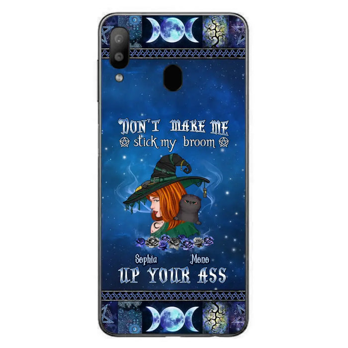 Personalized Witch Phone Case - Gift Idea For Witch Lover/ Halloween - Don't Make Me Stick My Broom Up Your Ass - Case For iPhone/Samsung