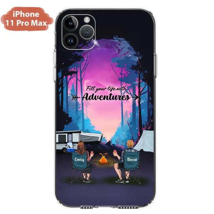 Personalized Camping Phone Case - Full Option - Best Gift For Camping Lovers - Fill Your Life With Adventures - Case For iPhone/Samsung