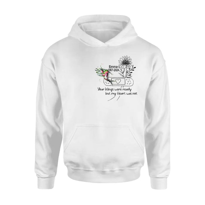 Personalized Memorial Hummingbird Unisex T-shirt/Long Sleeve/Sweatshirt/Hoodie - Memorial Gift Idea - Your Wings Were Ready But My Heart Was Not