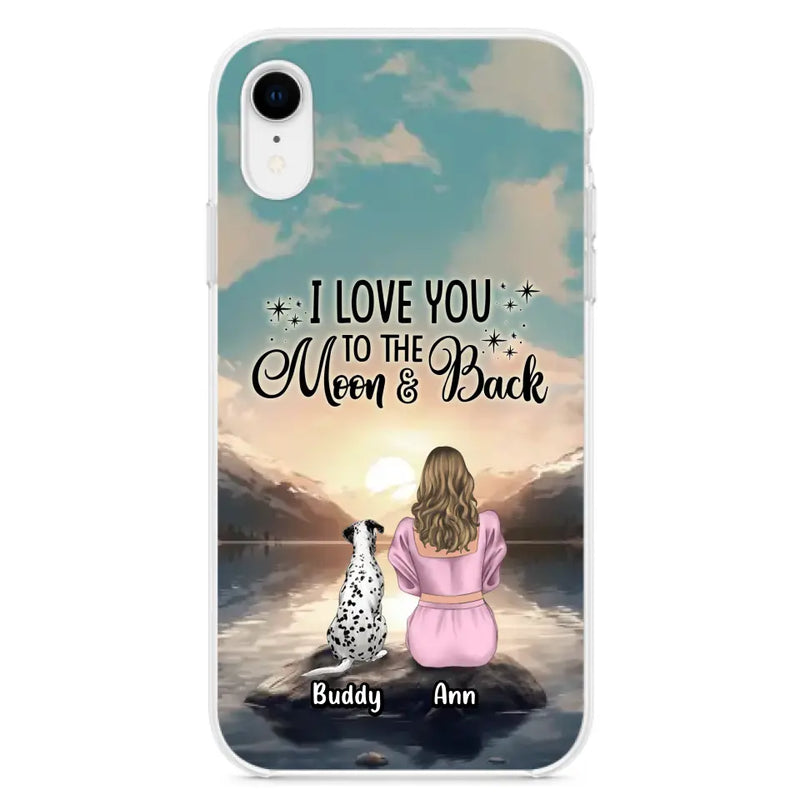 Custom Personalized Dog Mom Phone Case - Upto 6 Dogs - Gift Idea for Dog Lovers - I Love You To The Moon & Back - Case for iPhone/Samsung