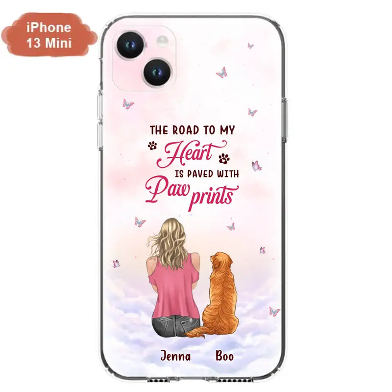 Custom Personalized Dog Mom Phone Case - Upto 5 Dogs - Gift Idea For Dog Lovers - The Road To My Heart Is Paved With Pawprints - Case for iPhone/Samsung