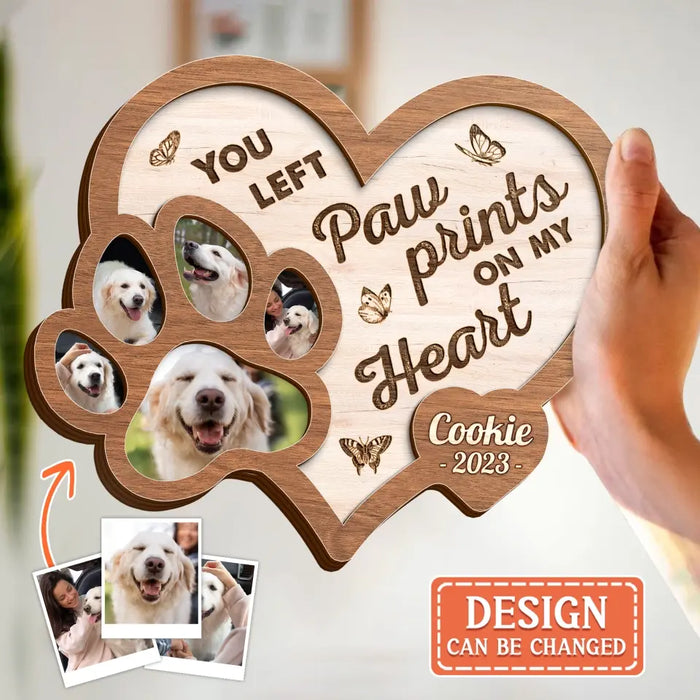 Personalized Memorial Pet 2 Layered Wooden Art - Upload Photo - Gift Idea For Dog Lover - You Left Paw Prints On My Heart