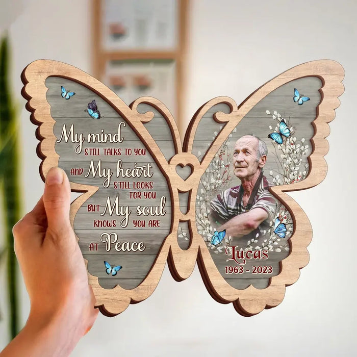 Personalized Memorial Photo Butterfly 2 Layered Wooden Art - Keepsake Gift Idea For Family Member - My Mind Still Talks To You