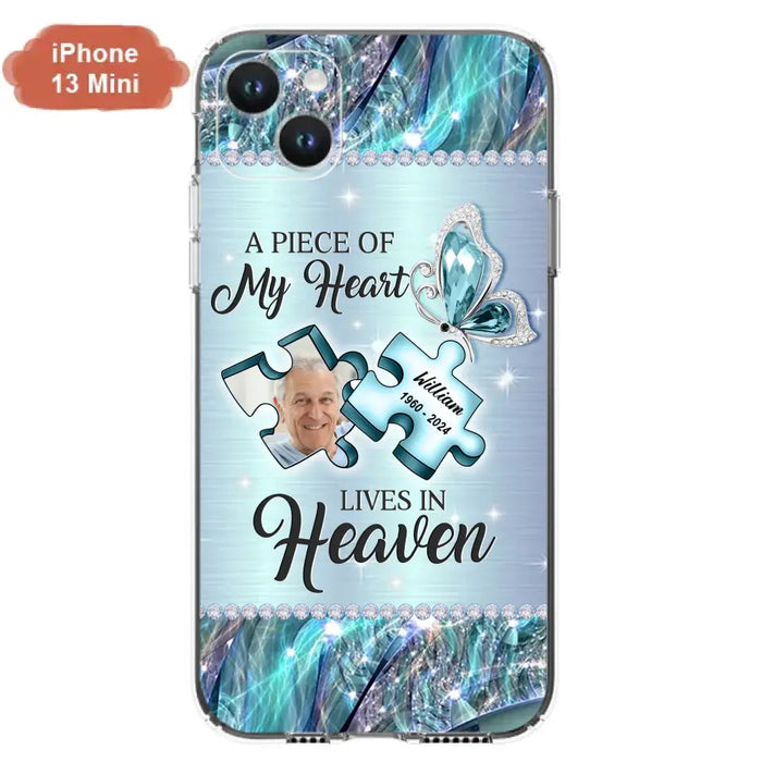 Personalized Memorial Photo Phone Case - Memorial Gift Idea for Father's Day - A Piece Of My Heart Lives In Heaven - Case for iPhone/Samsung