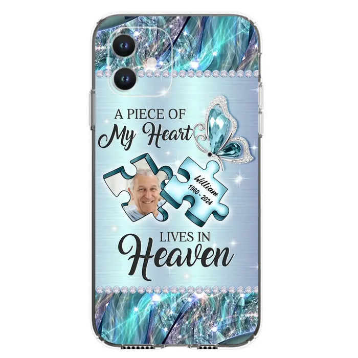 Personalized Memorial Photo Phone Case - Memorial Gift Idea for Father's Day - A Piece Of My Heart Lives In Heaven - Case for iPhone/Samsung