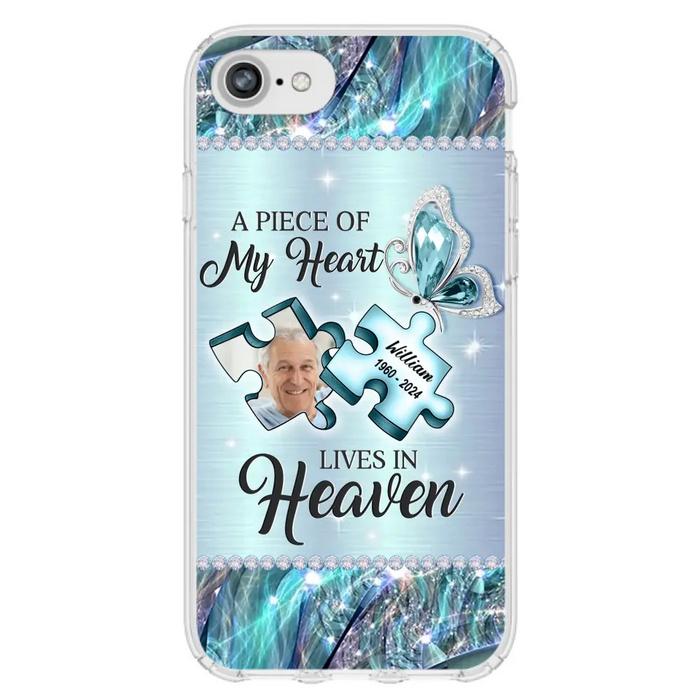 Personalized Memorial Photo Phone Case - Memorial Gift Idea for Father's Day - A Piece Of My Heart Lives In Heaven - Case for iPhone/Samsung