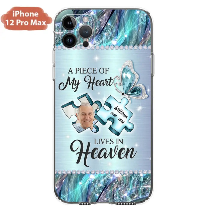 Personalized Memorial Photo Phone Case - Memorial Gift Idea for Father's Day - A Piece Of My Heart Lives In Heaven - Case for iPhone/Samsung