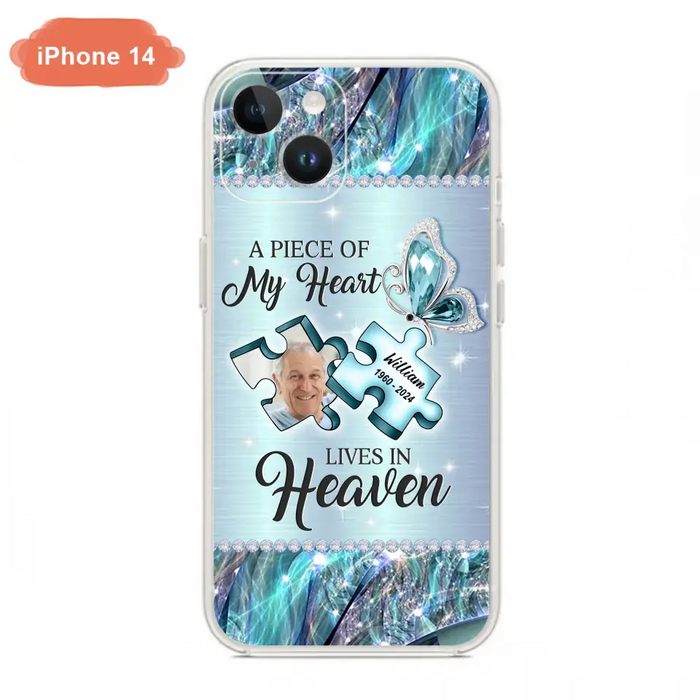 Personalized Memorial Photo Phone Case - Memorial Gift Idea for Father's Day - A Piece Of My Heart Lives In Heaven - Case for iPhone/Samsung