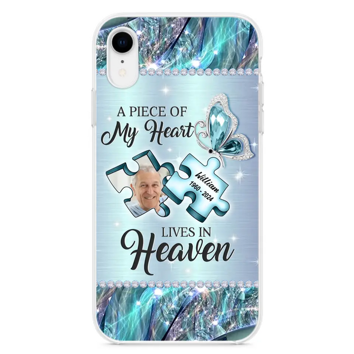 Personalized Memorial Photo Phone Case - Memorial Gift Idea for Father's Day - A Piece Of My Heart Lives In Heaven - Case for iPhone/Samsung