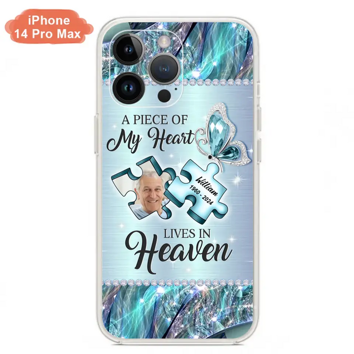 Personalized Memorial Photo Phone Case - Memorial Gift Idea for Father's Day - A Piece Of My Heart Lives In Heaven - Case for iPhone/Samsung