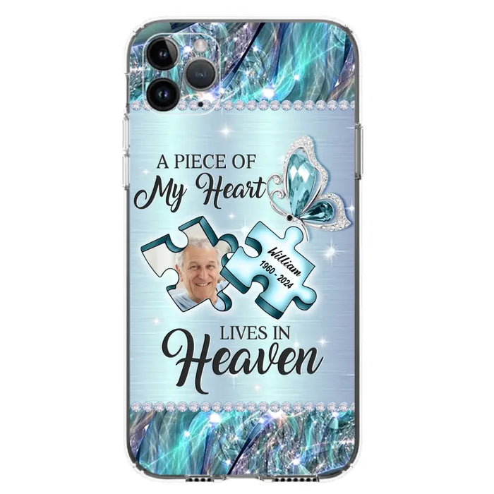 Personalized Memorial Photo Phone Case - Memorial Gift Idea for Father's Day - A Piece Of My Heart Lives In Heaven - Case for iPhone/Samsung