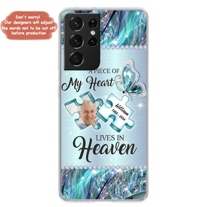 Personalized Memorial Photo Phone Case - Memorial Gift Idea for Father's Day - A Piece Of My Heart Lives In Heaven - Case for iPhone/Samsung