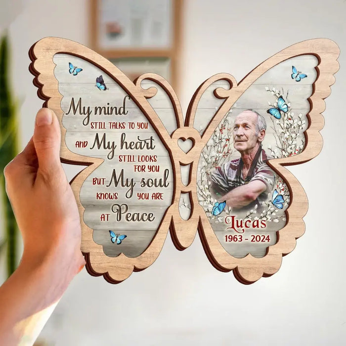 Personalized Memorial Butterfly 2 Layered Wooden Art - Upload Photo - Gift Idea For Family Member/Father's Day/Mother's Day - My Mind Still Talks To You