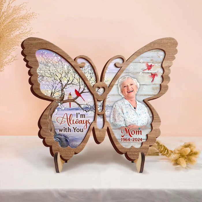 Personalized Memorial Butterfly 2 Layered Wooden Art - Upload Photo - Keepsake Gift Idea For Family Member - I'm Always With You