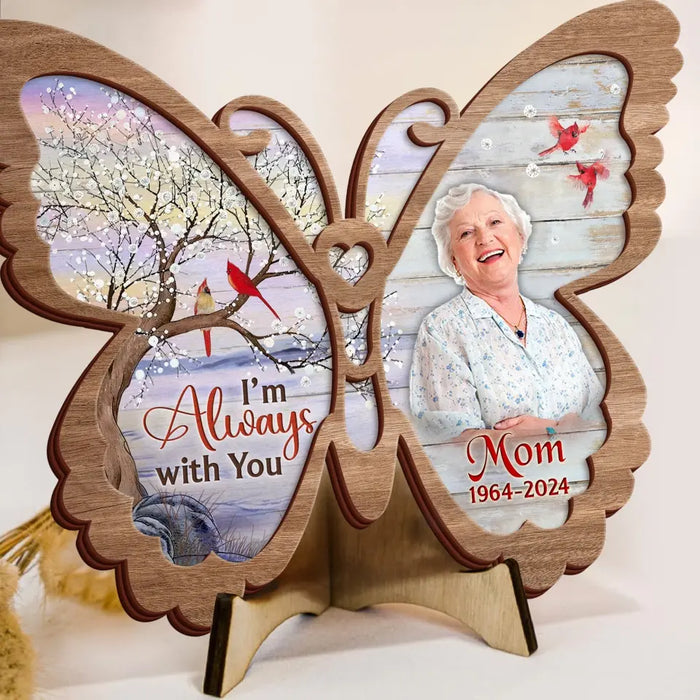 Personalized Memorial Butterfly 2 Layered Wooden Art - Upload Photo - Keepsake Gift Idea For Family Member - I'm Always With You