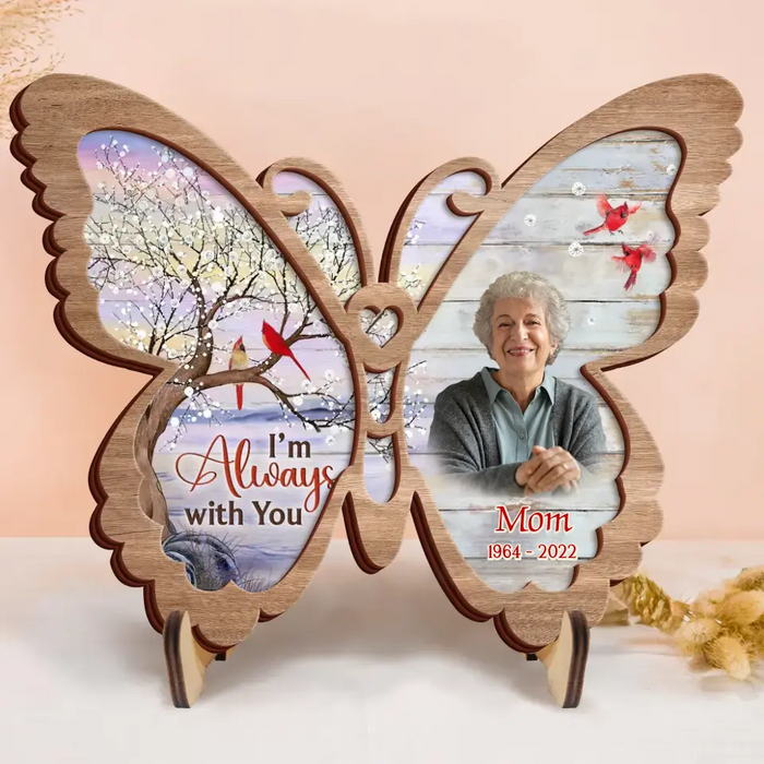 Personalized Memorial Butterfly 2 Layered Wooden Art - Upload Photo - Keepsake Gift Idea For Family Member - I'm Always With You