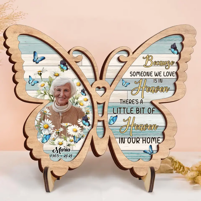 Personalized Memorial Butterfly 2 Layered Wooden Art - Upload Photo - Gift Idea For Family Member - Because Someone We Love Is In Heaven