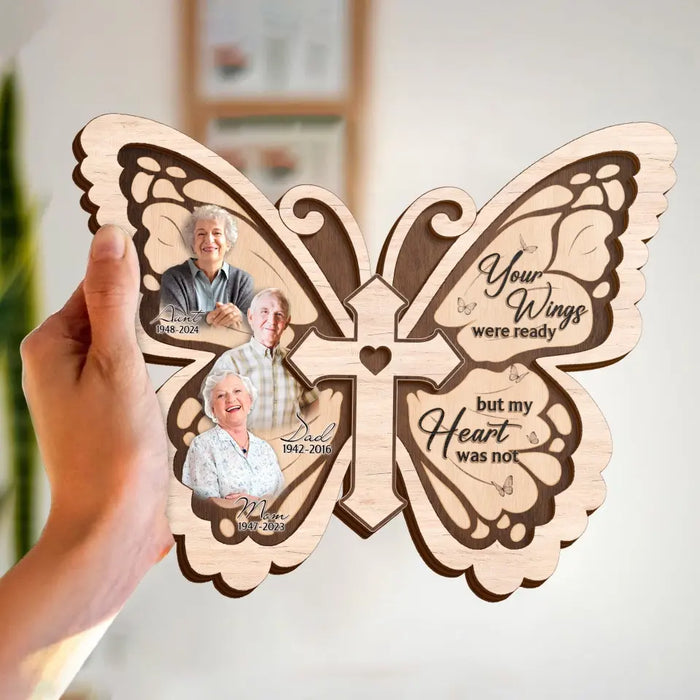 Personalized Butterfly 2 Layered Wooden Art - Upload Up to 5 People - Memorial Gift Idea For Family Member - Your Wings Were Ready But My Heart Was Not