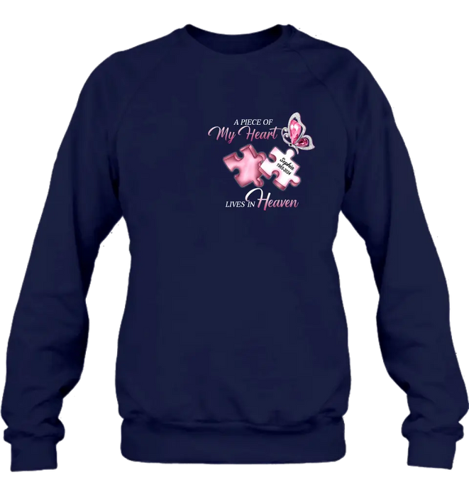 Personalized Memorial Shirt/Hoodie - Memorial Gift For Family Member - A Piece Of My Heart Lives In Heaven