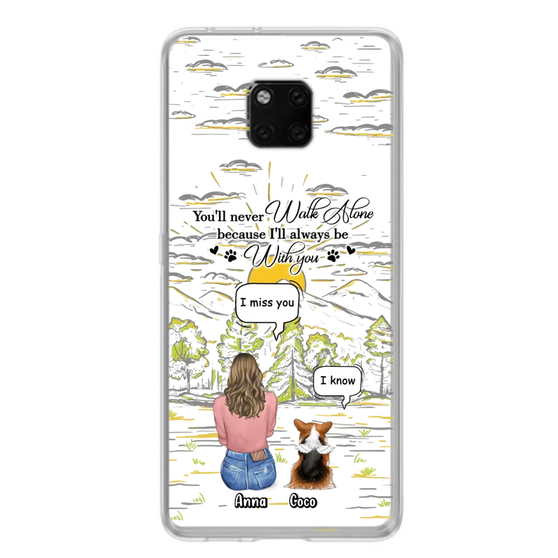 Custom Personalized Memorial Phone Cases For Xiaomi/ Oppo/ Huawei - Gift Idea For Pet Owner with up to 4 Pets - You'll Never Walk Alone Because I'll Always Be With You