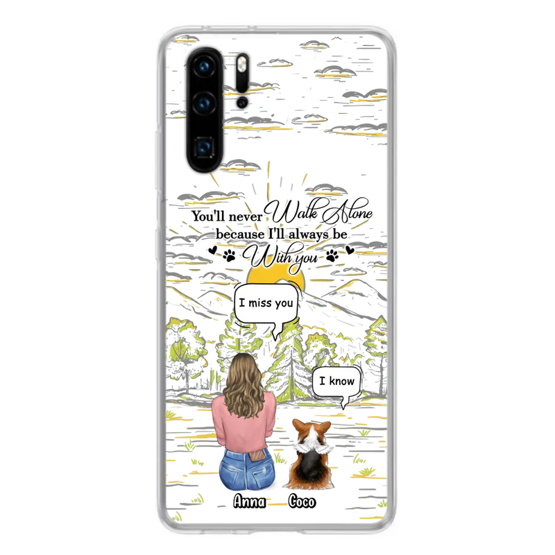 Custom Personalized Memorial Phone Cases For Xiaomi/ Oppo/ Huawei - Gift Idea For Pet Owner with up to 4 Pets - You'll Never Walk Alone Because I'll Always Be With You