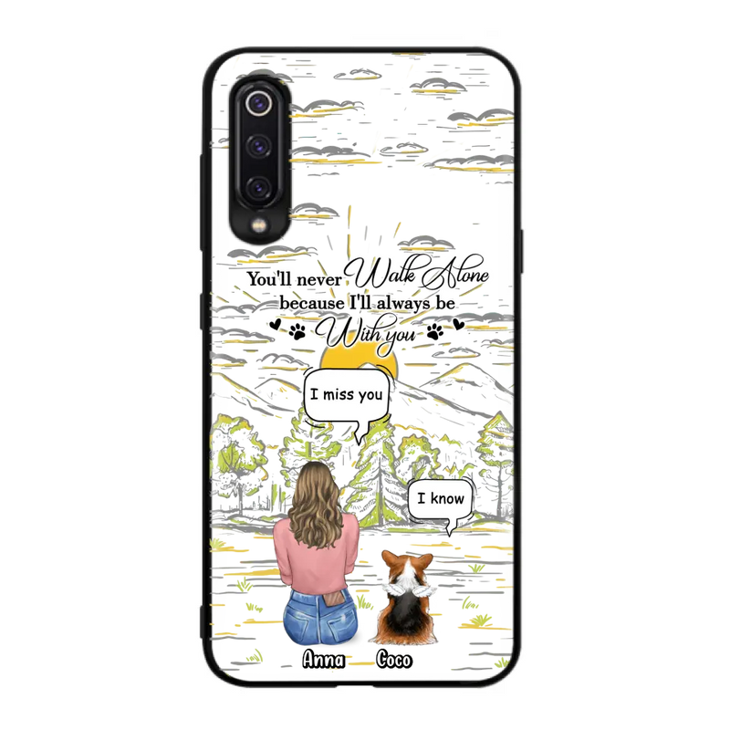 Custom Personalized Memorial Phone Cases For Xiaomi/ Oppo/ Huawei - Gift Idea For Pet Owner with up to 4 Pets - You'll Never Walk Alone Because I'll Always Be With You