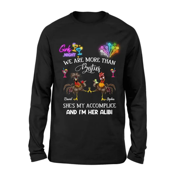 Personalized Friends T-Shirt/Long Sleeve/Sweatshirt/Hoodie - Gift Idea For Friends/Sisters/Besties - Girls Night We Are More Than Besties