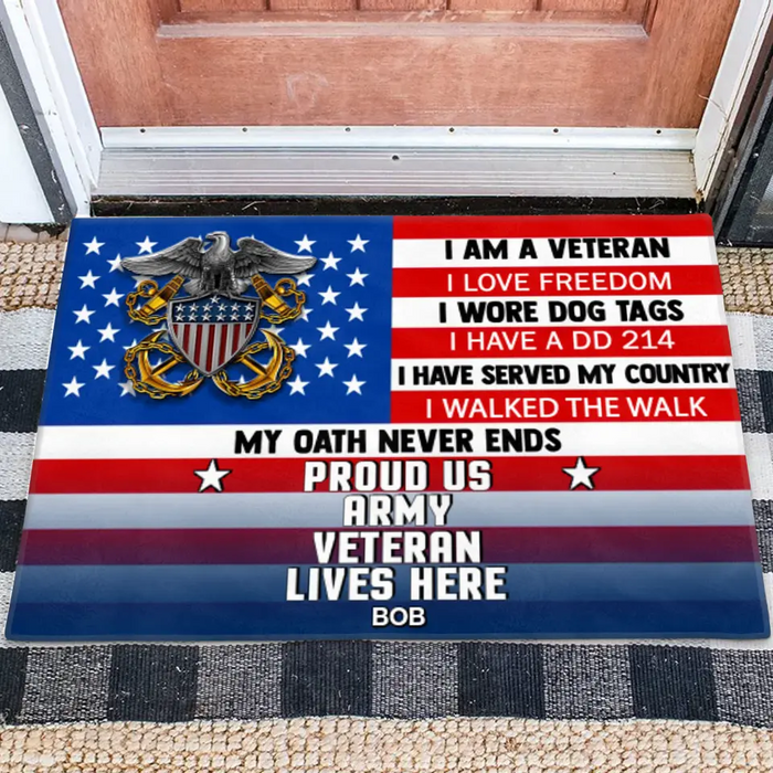 Personalized Military Doormat - Gift Idea For Veteran - I Am A Veteran I Love Freedom Proud Us Army Veteran Lives Here
