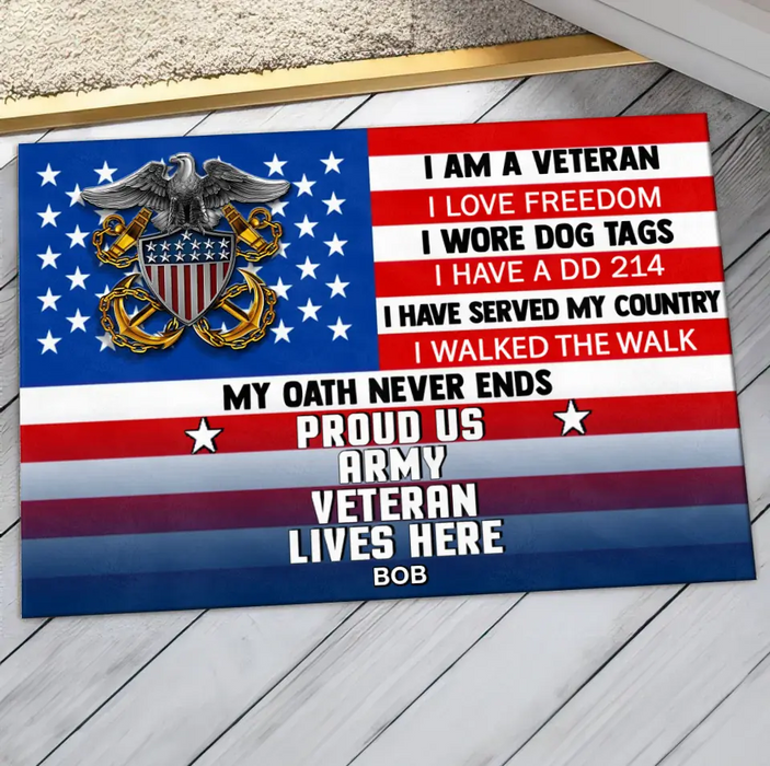 Personalized Military Doormat - Gift Idea For Veteran - I Am A Veteran I Love Freedom Proud Us Army Veteran Lives Here