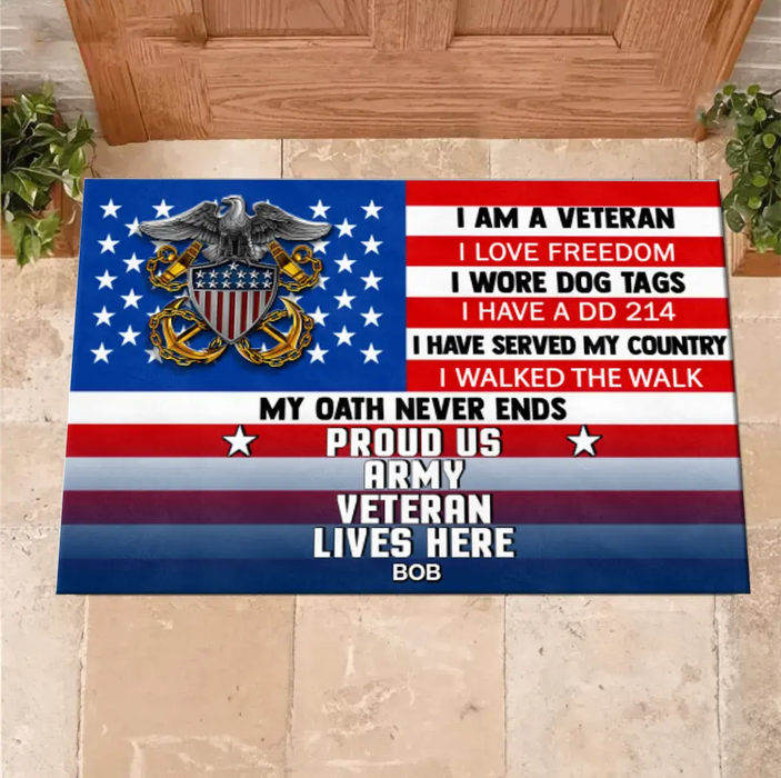 Personalized Military Doormat - Gift Idea For Veteran - I Am A Veteran I Love Freedom Proud Us Army Veteran Lives Here