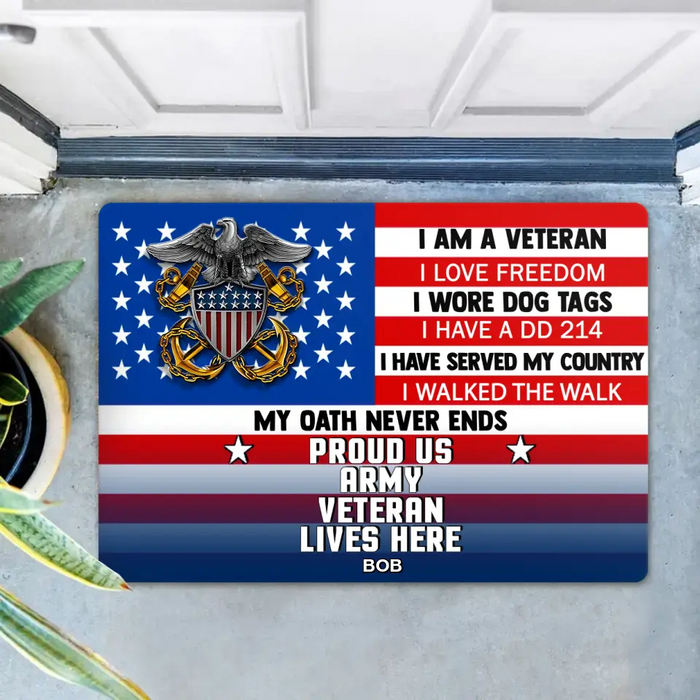 Personalized Military Doormat - Gift Idea For Veteran - I Am A Veteran I Love Freedom Proud Us Army Veteran Lives Here