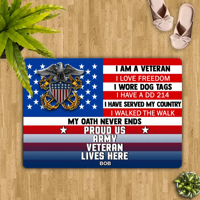 Personalized Military Doormat - Gift Idea For Veteran - I Am A Veteran I Love Freedom Proud Us Army Veteran Lives Here
