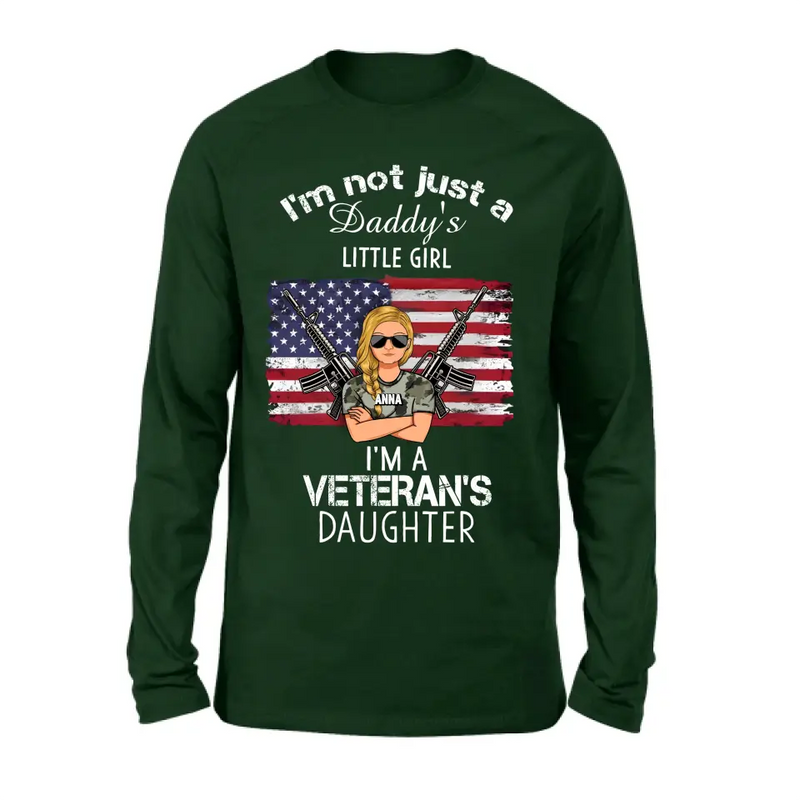 Personalized Veteran's Daughter T-Shirt/Long Sleeve/Sweatshirt/Hoodie - Gift Idea For Veteran/Daughter - I'm Not Just A Daddy's Little Girl I'm A Veteran's Daughter
