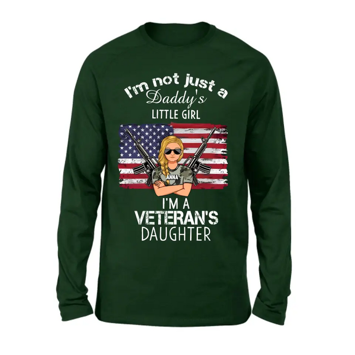 Personalized Veteran's Daughter T-Shirt/Long Sleeve/Sweatshirt/Hoodie - Gift Idea For Veteran/Daughter - I'm Not Just A Daddy's Little Girl I'm A Veteran's Daughter