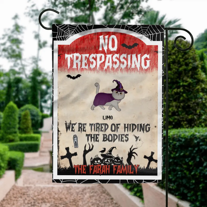 Personalized Halloween Cat Flag Sign - Gift Idea For Halloween/Cat Lovers - No Trespassing We're Tired Of Hiding The Bodies