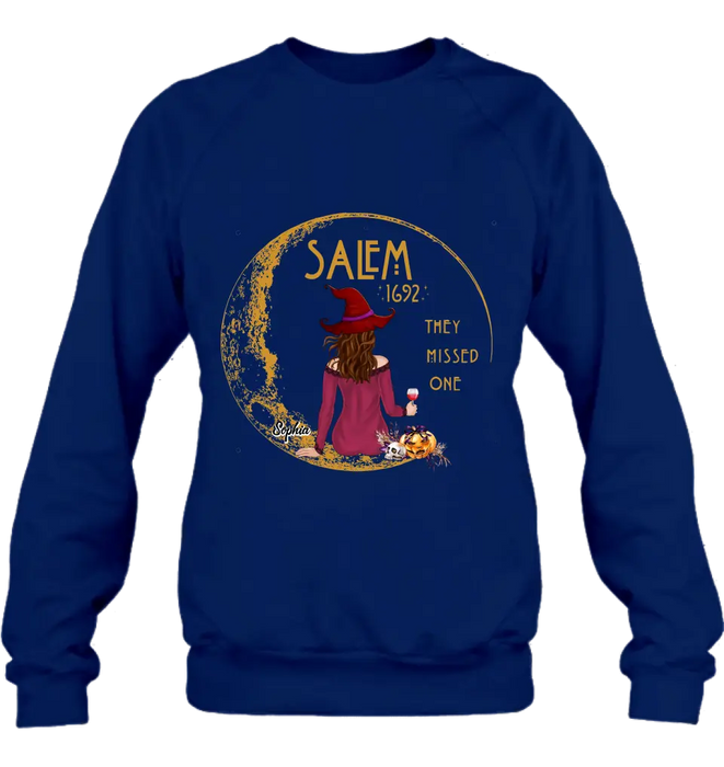Personalized Salem 1692 Witch T-shirt/Long Sleeve/Sweatshirt/Hoodie - Gift Idea For Halloween - They Missed One