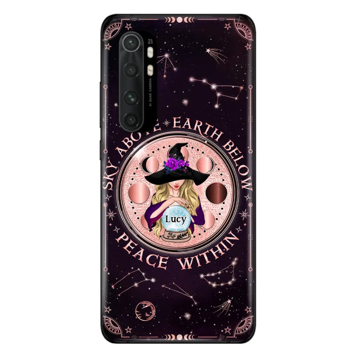 Custom Personalized Witch Phone Case - Gift Idea For Witch Lover - Sky Above Earth Below Peace Within - Case for Xiaomi/ Oppo/ Huawei