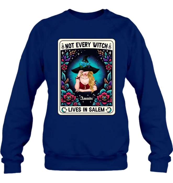Personalized Witch T-shirt/Long Sleeve/Sweatshirt/Hoodie - Gift Idea For Halloween/Witch - Not Every Witch Lives In Salem