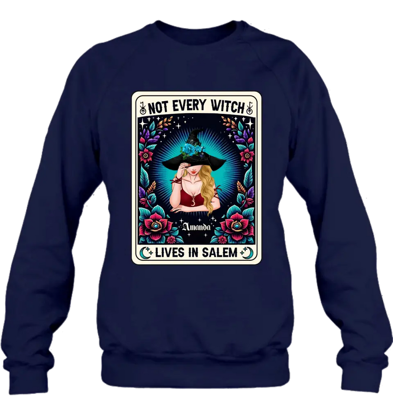 Personalized Witch T-shirt/Long Sleeve/Sweatshirt/Hoodie - Gift Idea For Halloween/Witch - Not Every Witch Lives In Salem